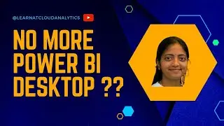 No more Power BI Desktop ?? Data model in Power BI Service | Learnatcloudanalytics