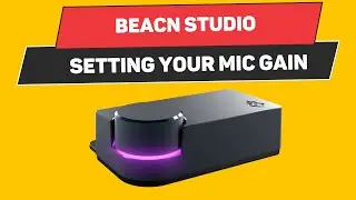 Setting Mic Gain & Phantom Power on BEACN Studio | Best Audio Settings for Creators
