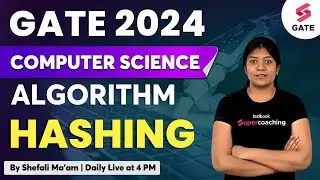 Hashing Algorithms and Security | What Is Hashing? | GATE 2024 CSE Lecture | By Shefali Ma'am