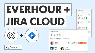 Jira Time Tracking Tutorial - Start Tracking Time for Jira Cloud Issues | Everhour