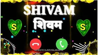 Shivam name ringtone, Shivam naam ki ringtone, Shivam aapki girlfriend ka phone aaya hai dj download