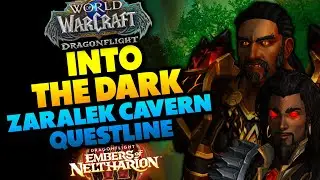 Into the Dark | Dragonflight 10.1 Zaralek Cavern Campaign
