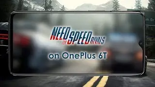 Need for Speed: Rivals on OnePlus 6T | Windows on ARM
