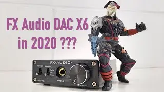 FX Audio DAC X6  Headphone Amp/DAC (Is It Still A Budget Beast In 2020?)