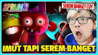 KARAKTER IMUT INI TERNYATA SERAM!! SPRUNKI