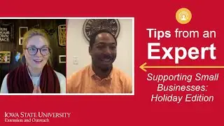 Tips from an Expert: Supporting Small Business: Holiday Edition