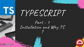 Why TypeScript is most preferred in test automation -  #01 | TypeScript [Protractor tutorial]