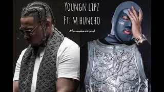 Youngn Lipz ft M Huncho - Misunderstood *Full Song*