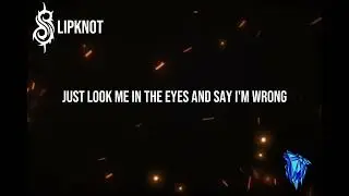 Slipknot - Psychosocial (Lyric video) -Bluewolflyrics