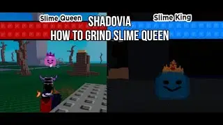 HOW TO GRIND SLIME QUEEN FOR TELLERS HAT/SLIME KING CROWN | Shadovia