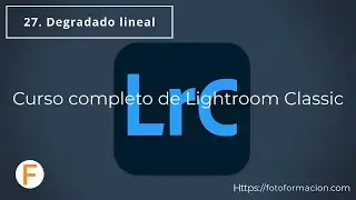 27. Degradado lineal en Lightroom Classic