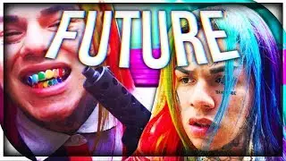 6IX9INE - The Future Of Music!