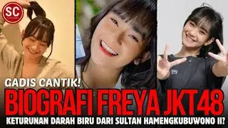Biografi Freya JKT48! Masih Keturunan Sultan Hamengkubuwono II ?