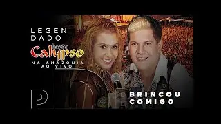 Banda Calypso na Amazônia - Brincou Comigo (Legendado)
