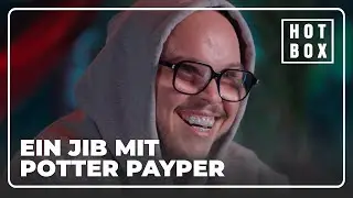 Ein Jib mit Potter Payper | HOTBOX