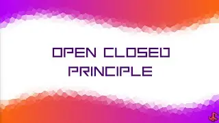 SOLID - The Open Closed Principle