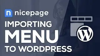 How to import a Menu to WordPress in Nicepage Website Builder