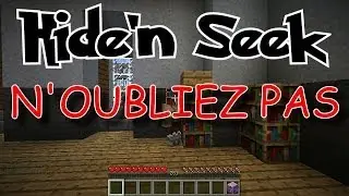 Hide'n Seek - RAPPEL / N'OUBLIEZ PAS !!!