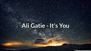 Ali Gatie - It's You (Lyrics)