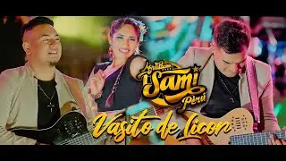 Vasito de Licor - SAMI PERÚ INTERNACIONAL 2023 En Vivo Oficial™