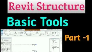 Basic tools in Revit Structure | Part 1