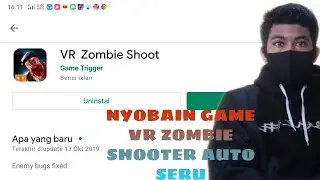 Nyobain game vr serem dan seru