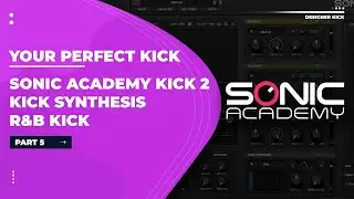 Kick 2 Tutorial - R&B Kick