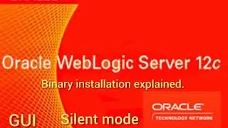 Weblogic binary installation using GUI and Silent mode