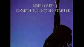 Simply Red Something Got Me Started [E-Smoove's Late Night Mix]