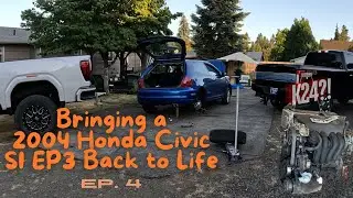 Bringing a 2003 Honda Civic SI EP3 Back to Life ep. 4 (K24?!)