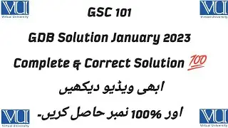 GSC101 GDB Solution 2023 / GSC 101 GDB Solution Fall 2022 / GSC 101 GDB 2023 / GSC 101 GDB Fall 2022