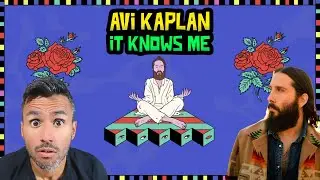 Avi Kaplan - It Knows Me (REACTION) HE KNOWS ME??