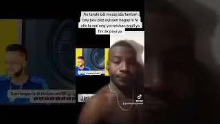 fantom reyaji finalman SA kap pase ayiti yo fèl mal