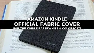 Amazon Official Fabric Case for Kindle Paperwhite & Colorsoft (Case Review)!