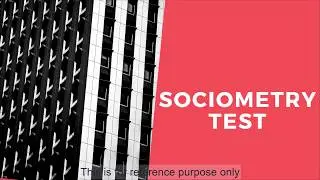Sociometry Test - Sociometry Test