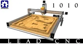 OpenBuilds LEAD CNC 1010 Build