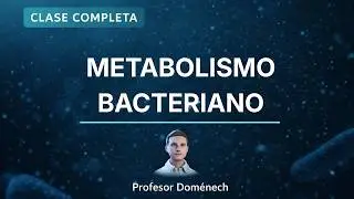Sesión 08 Microbiología: metabolismo bacteriano