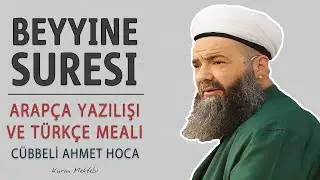 Beyyine suresi anlamı dinle Cübbeli Ahmet Hoca (Beyyine suresi arapça yazılışı okunuşu ve meali)