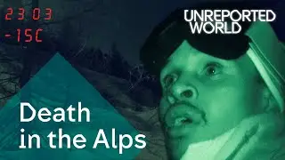 Death in the Alps | Unreported World