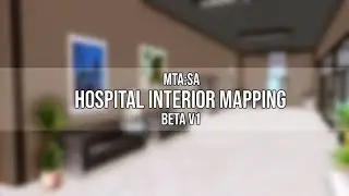 Hospital Interior | [MTA:SA] Mapping