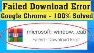How to fix google chrome download failed network error