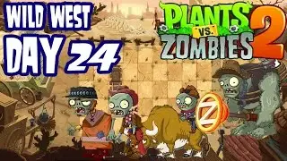 Plants v Zombies 2: Wild West - Day 24