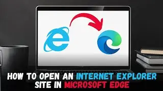 Enable Internet Explorer mode on Microsoft Edge in Windows 10/11 | Kiosk Banking Edge me Kaise Khole