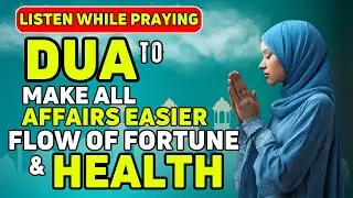 EVENING DUA - Full of Blessings for Our Health - Ramadhan Special