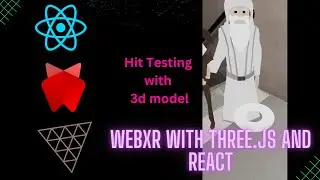 Showing 3d model in real world using Hit Testing | React Three Fiber and Webxr api