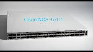 Introducing Cisco NCS-57C1