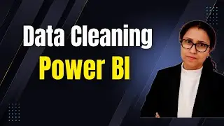 4 How to do Data Cleaning and Evaluation in Power BI | Data Analysis in Power BI