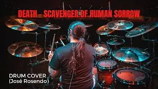 JOSE ROSENDO - DEATH - SCAVENGER OF HUMAN SORROW - DRUM COVER
