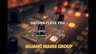 LAGU BAJAU SAYUNK I LOVE YOU