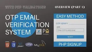 PHP Signup with OTP Email Verification System - Overview (Part 1)